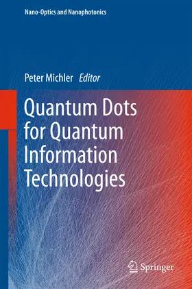 Michler |  Quantum Dots for Quantum Information Technologies | eBook | Sack Fachmedien