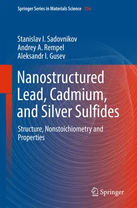 Sadovnikov / Rempel / Gusev | Nanostructured Lead, Cadmium, and Silver Sulfides | E-Book | sack.de