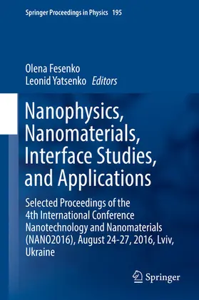 Fesenko / Yatsenko | Nanophysics, Nanomaterials, Interface Studies, and Applications | E-Book | sack.de
