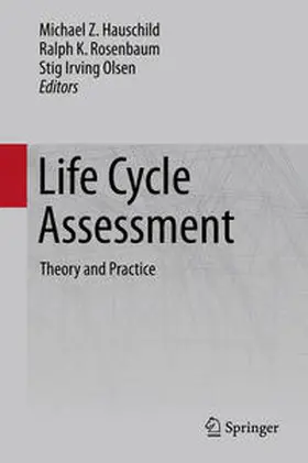 Hauschild / Rosenbaum / Olsen |  Life Cycle Assessment | eBook | Sack Fachmedien