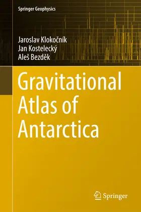 Klokocník / Klokocník / Kostelecký |  Gravitational Atlas of Antarctica | eBook | Sack Fachmedien