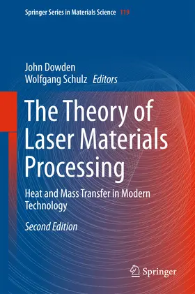 Dowden / Schulz |  The Theory of Laser Materials Processing | eBook | Sack Fachmedien