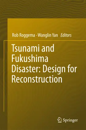 Roggema / Yan | Tsunami and Fukushima Disaster: Design for Reconstruction | E-Book | sack.de