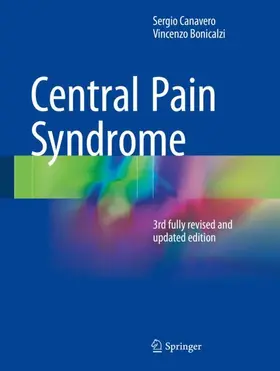 Bonicalzi / Canavero |  Central Pain Syndrome | Buch |  Sack Fachmedien