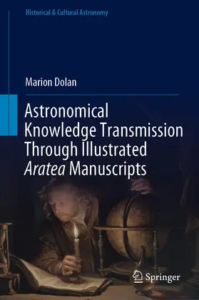 Dolan |  Astronomical Knowledge Transmission Through Illustrated Aratea Manuscripts | eBook | Sack Fachmedien