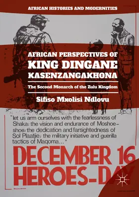Ndlovu |  African Perspectives of King Dingane kaSenzangakhona | eBook | Sack Fachmedien
