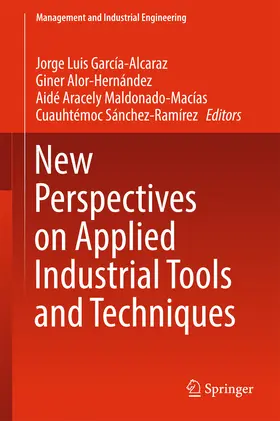 García-Alcaraz / Alor-Hernández / Maldonado-Macías | New Perspectives on Applied Industrial Tools and Techniques | E-Book | sack.de