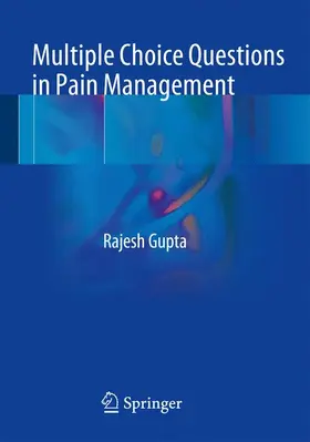 Gupta |  Multiple Choice Questions in Pain Management | Buch |  Sack Fachmedien