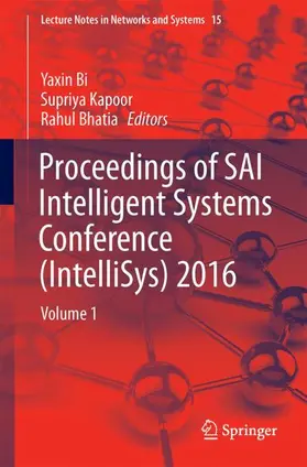 Bi / Bhatia / Kapoor |  Proceedings of SAI Intelligent Systems Conference (IntelliSys) 2016 | Buch |  Sack Fachmedien