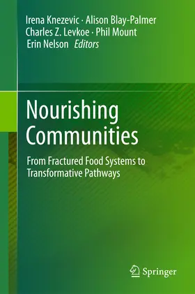 Knezevic / Blay-Palmer / Levkoe |  Nourishing Communities | eBook | Sack Fachmedien