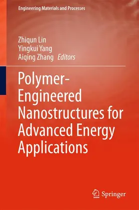 Lin / Zhang / Yang |  Polymer-Engineered Nanostructures for Advanced Energy Applications | Buch |  Sack Fachmedien