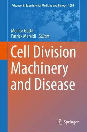 Gotta / Meraldi |  Cell Division Machinery and Disease | Buch |  Sack Fachmedien