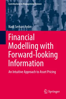 Aydin / Aydin | Financial Modelling with Forward-looking Information | E-Book | sack.de