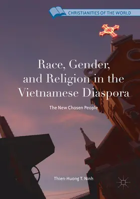 Ninh | Race, Gender, and Religion in the Vietnamese Diaspora | E-Book | sack.de