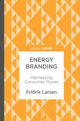 Larsen | Energy Branding | Buch | 978-3-319-57197-3 | www2.sack.de
