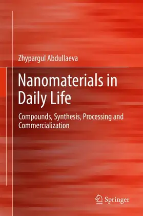 Abdullaeva |  Nanomaterials in Daily Life | Buch |  Sack Fachmedien