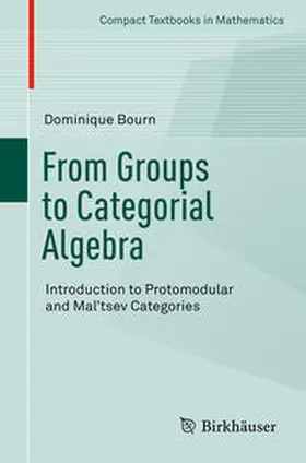 Bourn |  From Groups to Categorial Algebra | eBook | Sack Fachmedien