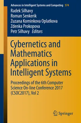 Silhavy / Senkerik / Kominkova Oplatkova | Cybernetics and Mathematics Applications in Intelligent Systems | E-Book | sack.de
