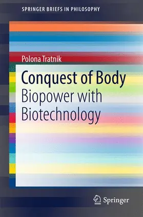 Tratnik |  Conquest of Body | Buch |  Sack Fachmedien