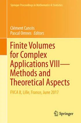 Omnes / Cancès |  Finite Volumes for Complex Applications VIII - Methods and Theoretical Aspects | Buch |  Sack Fachmedien