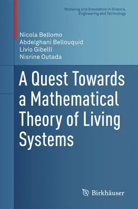 Bellomo / Outada / Bellouquid |  A Quest Towards a Mathematical Theory of Living Systems | Buch |  Sack Fachmedien