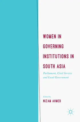 Ahmed |  Women in Governing Institutions in South Asia | eBook | Sack Fachmedien