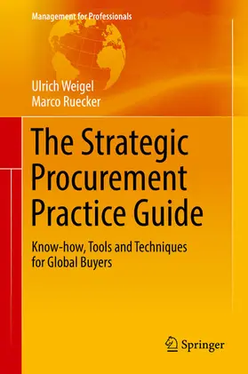 Weigel / Ruecker | The Strategic Procurement Practice Guide | E-Book | sack.de