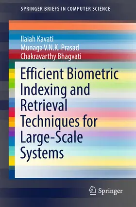 Kavati / Prasad / Bhagvati |  Efficient Biometric Indexing and Retrieval Techniques for Large-Scale Systems | eBook | Sack Fachmedien