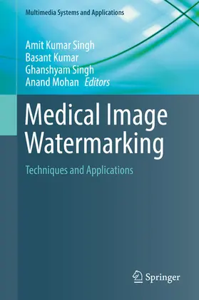 Singh / Kumar / Mohan |  Medical Image Watermarking | eBook | Sack Fachmedien