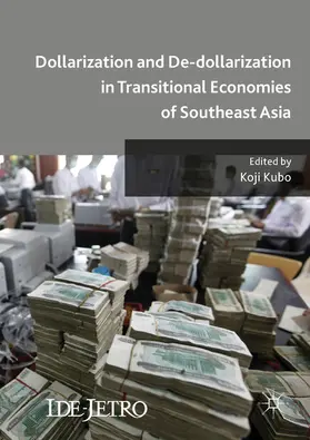 Kubo |  Dollarization and De-dollarization in Transitional Economies of Southeast Asia | eBook | Sack Fachmedien