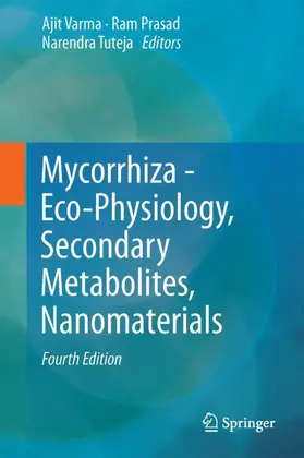 Varma / Prasad / Tuteja |  Mycorrhiza - Eco-Physiology, Secondary Metabolites, Nanomaterials | Buch |  Sack Fachmedien