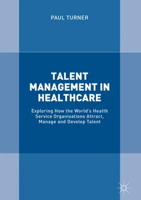 Turner |  Talent Management in Healthcare | eBook | Sack Fachmedien