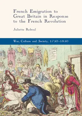 Reboul | French Emigration to Great Britain in Response to the French Revolution | E-Book | sack.de