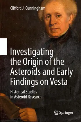 Cunningham | Investigating the Origin of the Asteroids and Early Findings on Vesta | E-Book | sack.de