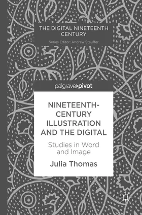 Thomas |  Nineteenth-Century Illustration and the Digital | eBook | Sack Fachmedien
