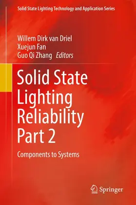 van Driel / Zhang / Fan |  Solid State Lighting Reliability Part 2 | Buch |  Sack Fachmedien