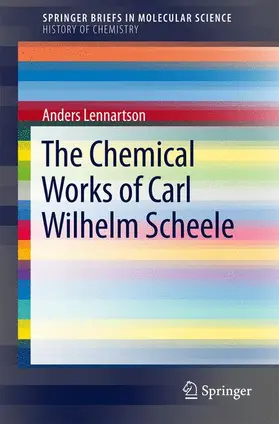 Lennartson |  The Chemical Works of Carl Wilhelm Scheele | Buch |  Sack Fachmedien