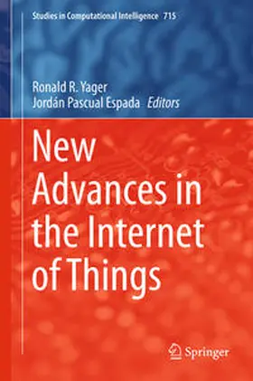 Yager / Pascual Espada | New Advances in the Internet of Things | E-Book | sack.de