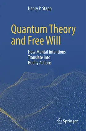 Stapp |  Quantum Theory and Free Will | Buch |  Sack Fachmedien