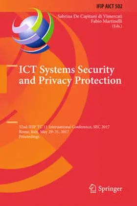 De Capitani di Vimercati / Martinelli | ICT Systems Security and Privacy Protection | E-Book | sack.de