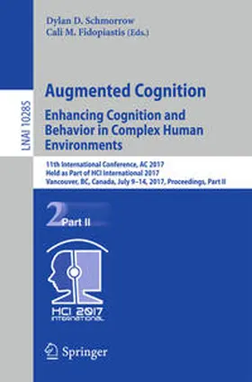 Schmorrow / Fidopiastis | Augmented Cognition. Enhancing Cognition and Behavior in Complex Human Environments | E-Book | sack.de