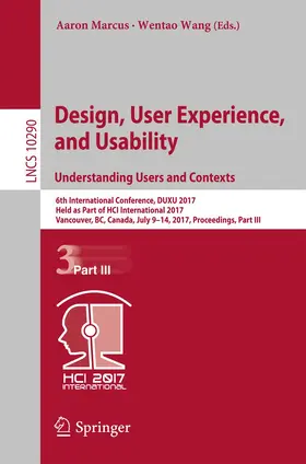 Marcus / Wang | Design, User Experience, and Usability: Understanding Users and Contexts | Buch | 978-3-319-58639-7 | www2.sack.de
