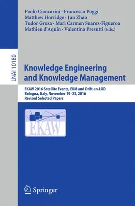Ciancarini / Poggi / Horridge | Knowledge Engineering and Knowledge Management | Buch | 978-3-319-58693-9 | sack.de