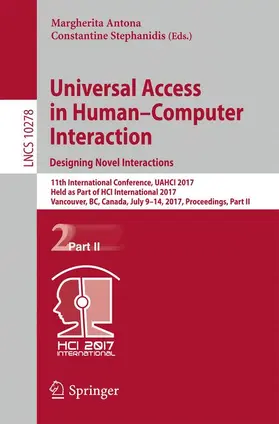 Stephanidis / Antona |  Universal Access in Human-Computer Interaction. Designing Novel Interactions | Buch |  Sack Fachmedien