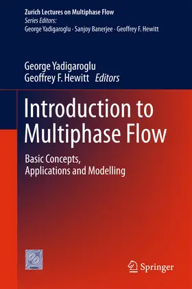 Yadigaroglu / Hewitt |  Introduction to Multiphase Flow | eBook | Sack Fachmedien