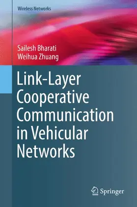 Bharati / Zhuang |  Link-Layer Cooperative Communication in Vehicular Networks | Buch |  Sack Fachmedien