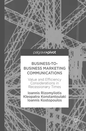 Rizomyliotis / Konstantoulaki / Kostopoulos |  Business-to-Business Marketing Communications | eBook | Sack Fachmedien