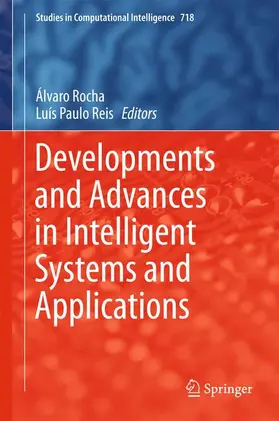 Reis / Rocha |  Developments and Advances in Intelligent Systems and Applications | Buch |  Sack Fachmedien