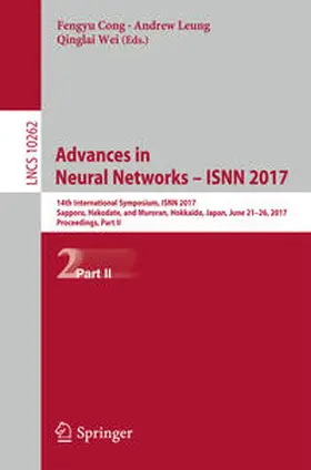 Cong / Leung / Wei |  Advances in Neural Networks - ISNN 2017 | eBook | Sack Fachmedien