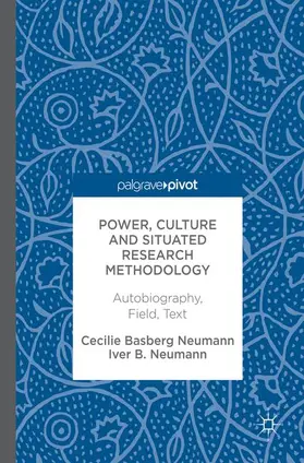 Neumann |  Power, Culture and Situated Research Methodology | Buch |  Sack Fachmedien